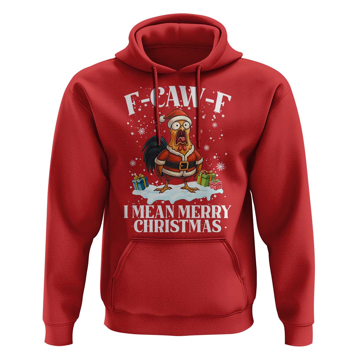 Funny F Caw F Chicken Xmas Hoodie F Caw F I Mean Merry Christmas - Wonder Print Shop