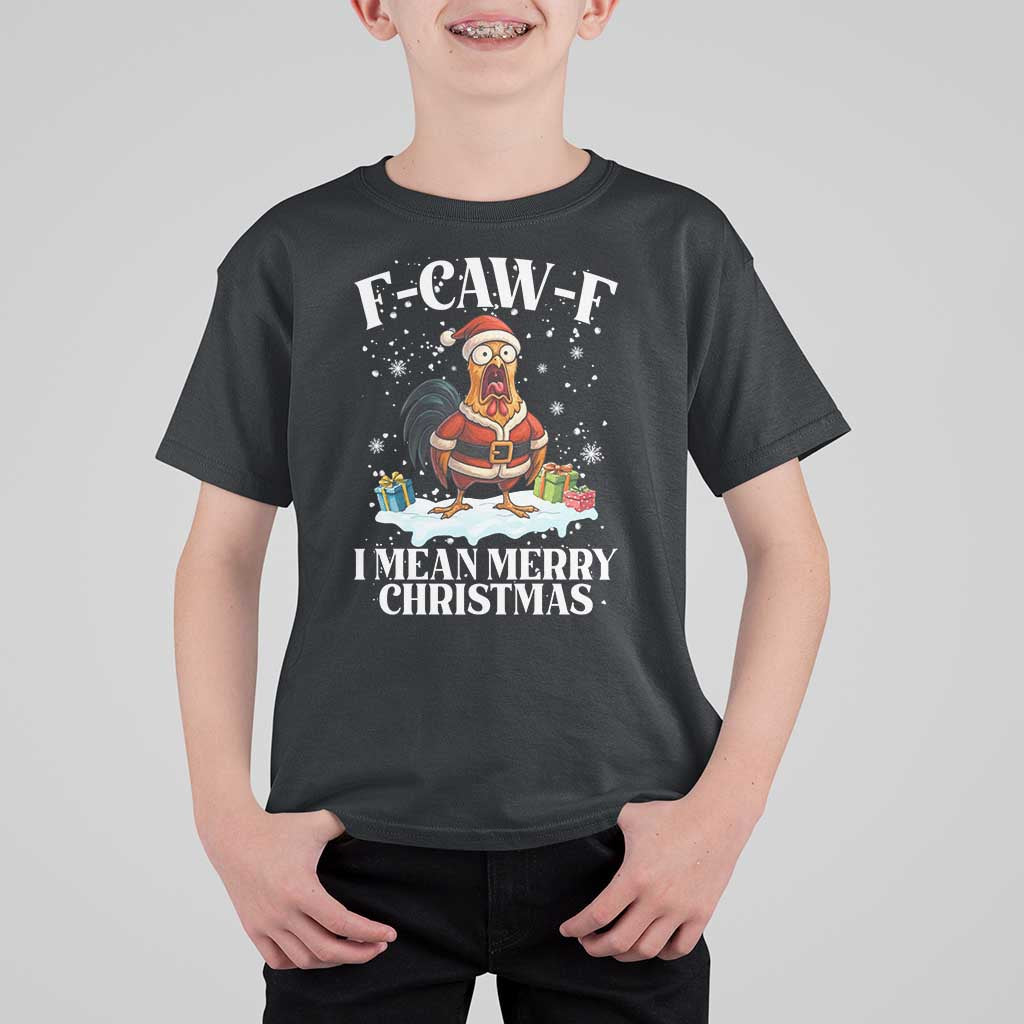 Funny F Caw F Chicken Xmas T Shirt For Kid F Caw F I Mean Merry Christmas - Wonder Print Shop