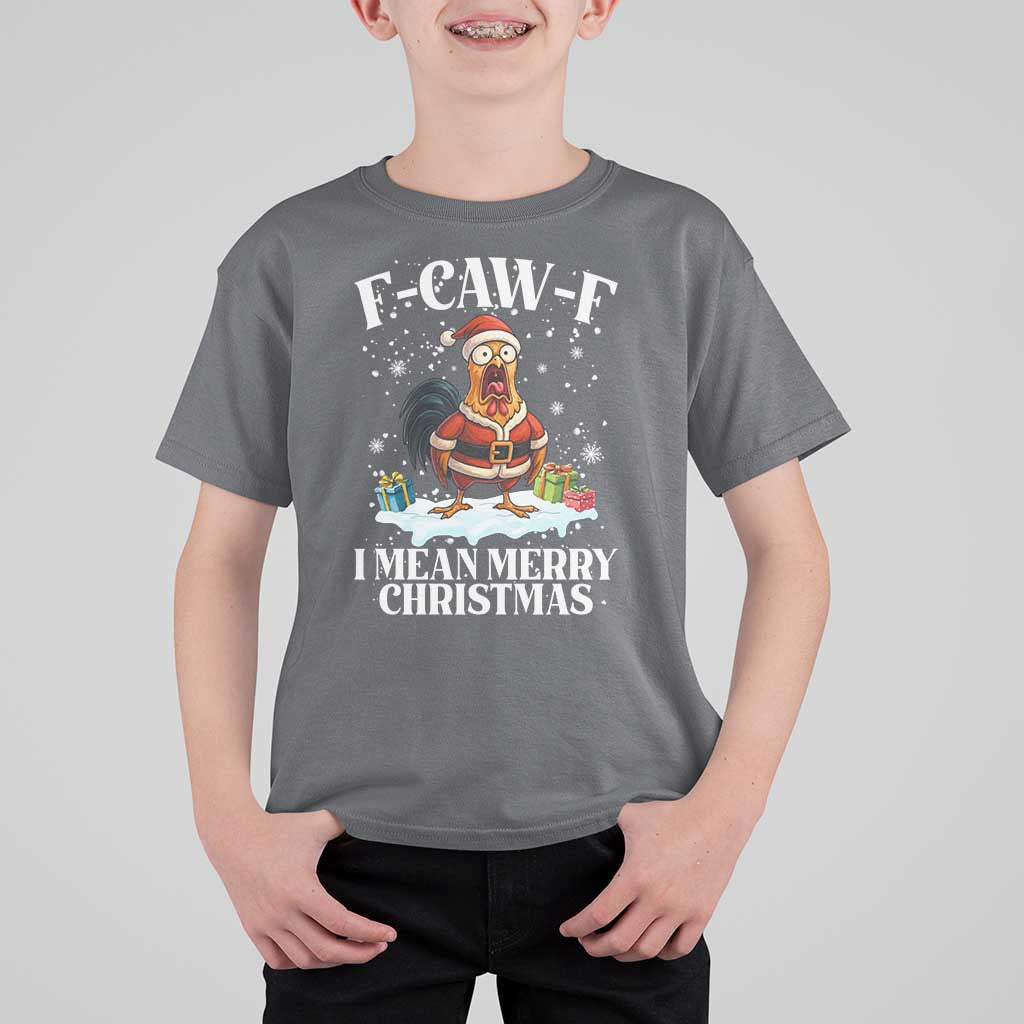 Funny F Caw F Chicken Xmas T Shirt For Kid F Caw F I Mean Merry Christmas - Wonder Print Shop