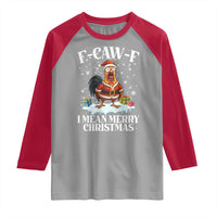 Funny F Caw F Chicken Xmas Raglan Shirt F Caw F I Mean Merry Christmas - Wonder Print Shop