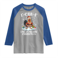 Funny F Caw F Chicken Xmas Raglan Shirt F Caw F I Mean Merry Christmas - Wonder Print Shop