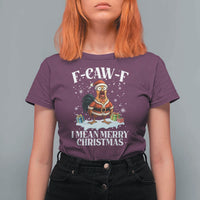 Funny F Caw F Chicken Xmas T Shirt For Women F Caw F I Mean Merry Christmas - Wonder Print Shop