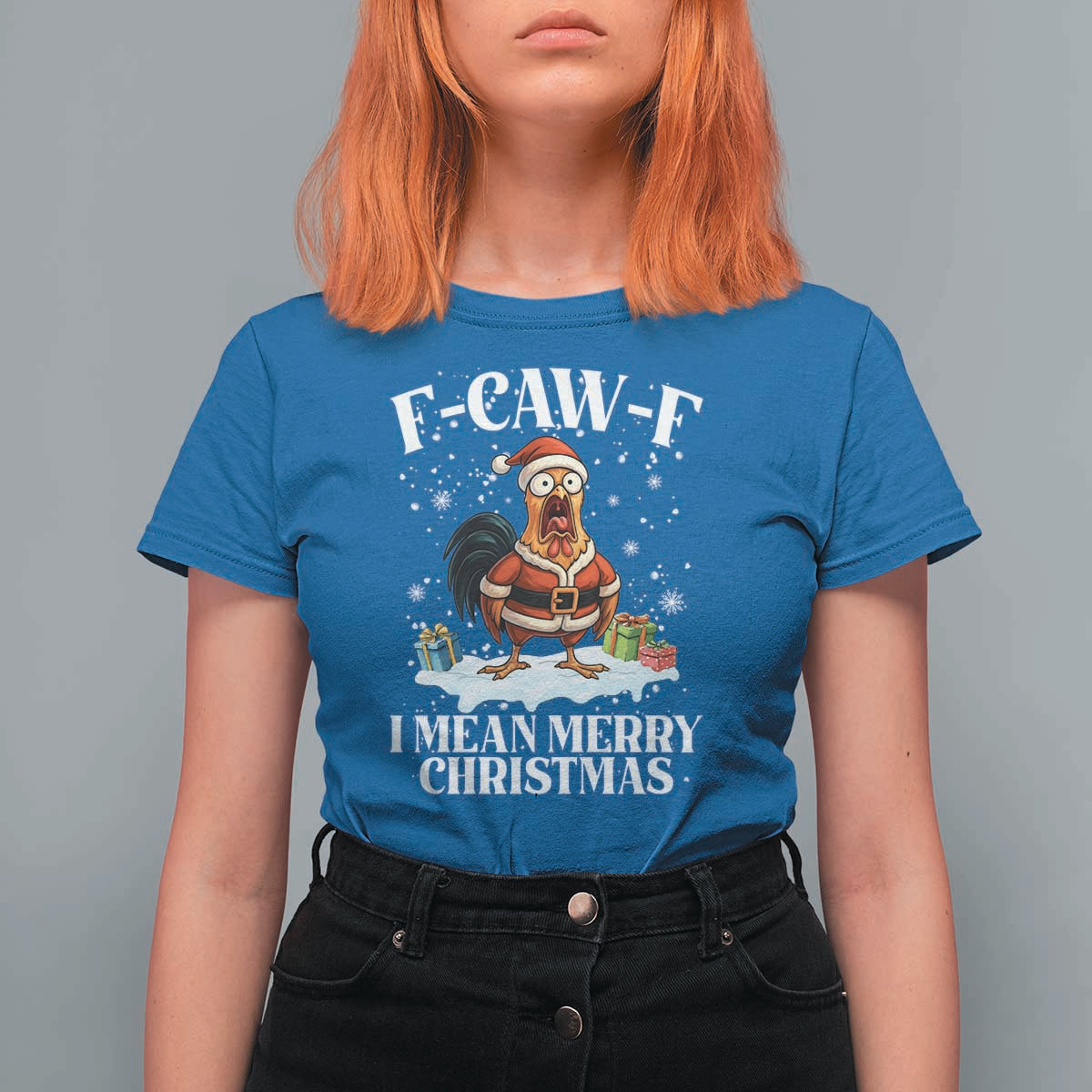 Funny F Caw F Chicken Xmas T Shirt For Women F Caw F I Mean Merry Christmas - Wonder Print Shop
