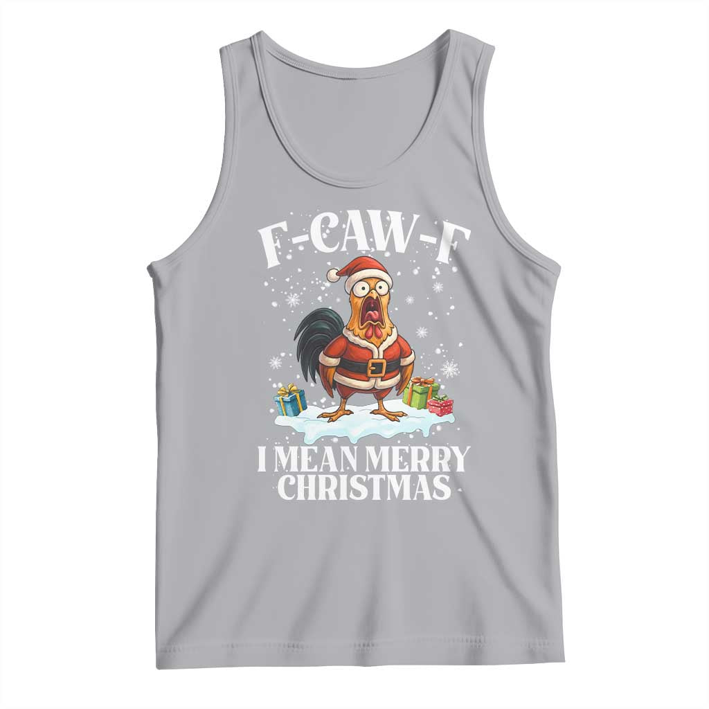 Funny F Caw F Chicken Xmas Tank Top F Caw F I Mean Merry Christmas - Wonder Print Shop