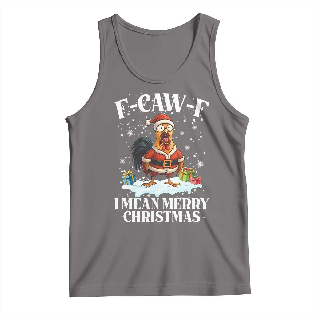 Funny F Caw F Chicken Xmas Tank Top F Caw F I Mean Merry Christmas - Wonder Print Shop