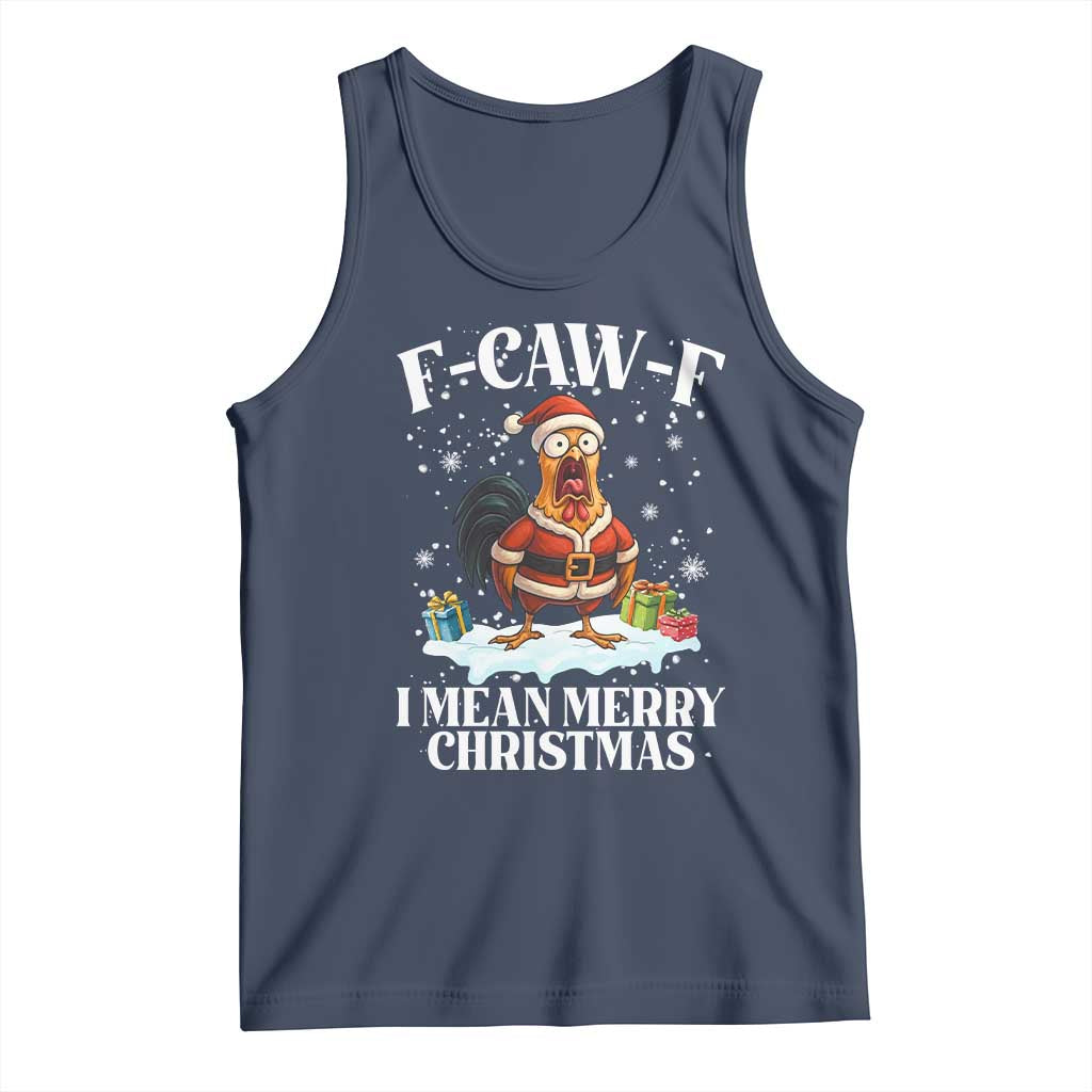 Funny F Caw F Chicken Xmas Tank Top F Caw F I Mean Merry Christmas - Wonder Print Shop