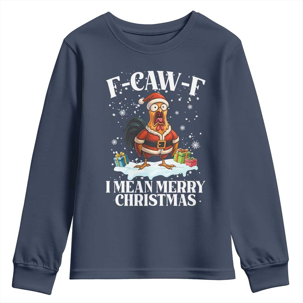 Funny F Caw F Chicken Xmas Youth Sweatshirt F Caw F I Mean Merry Christmas - Wonder Print Shop