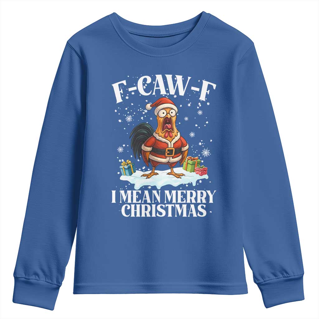 Funny F Caw F Chicken Xmas Youth Sweatshirt F Caw F I Mean Merry Christmas - Wonder Print Shop