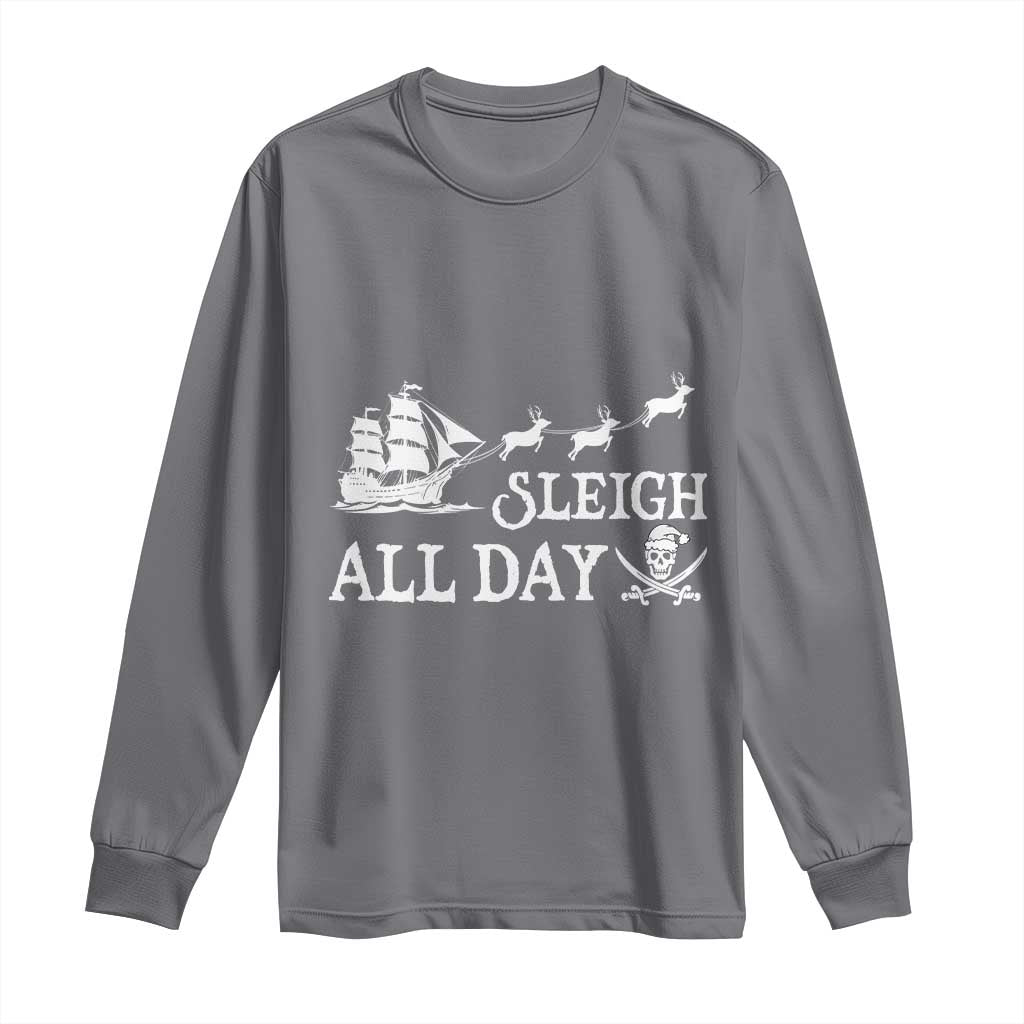 Funny Christmas Pirate Long Sleeve Shirt Sleigh All Day Pirate Skull Ship