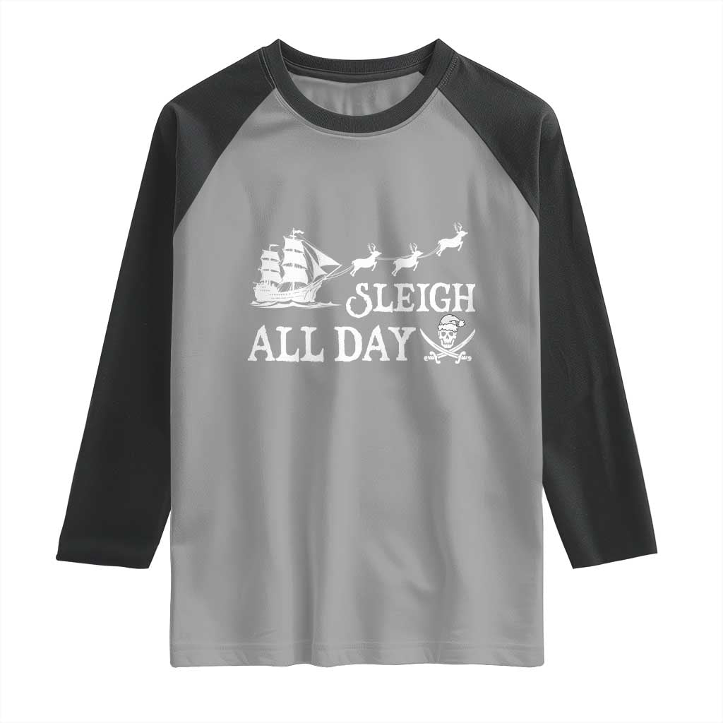 Funny Christmas Pirate Raglan Shirt Sleigh All Day Pirate Skull Ship - Wonder Print Shop