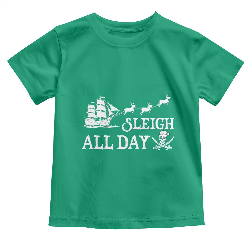 Funny Christmas Pirate Toddler T Shirt Sleigh All Day Pirate Skull Ship
