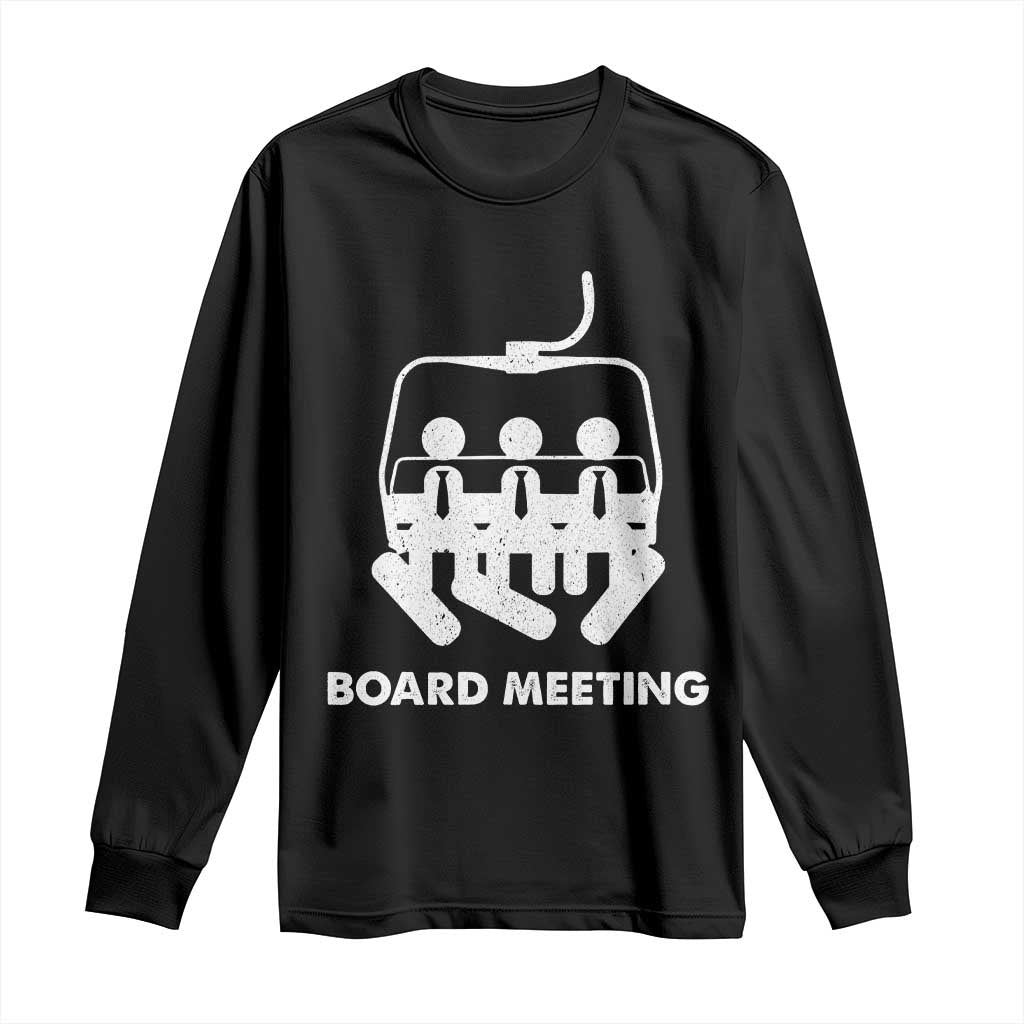 Funny Snowboarding Long Sleeve Shirt Board Meeting Holiday Snowboard Winter Sport