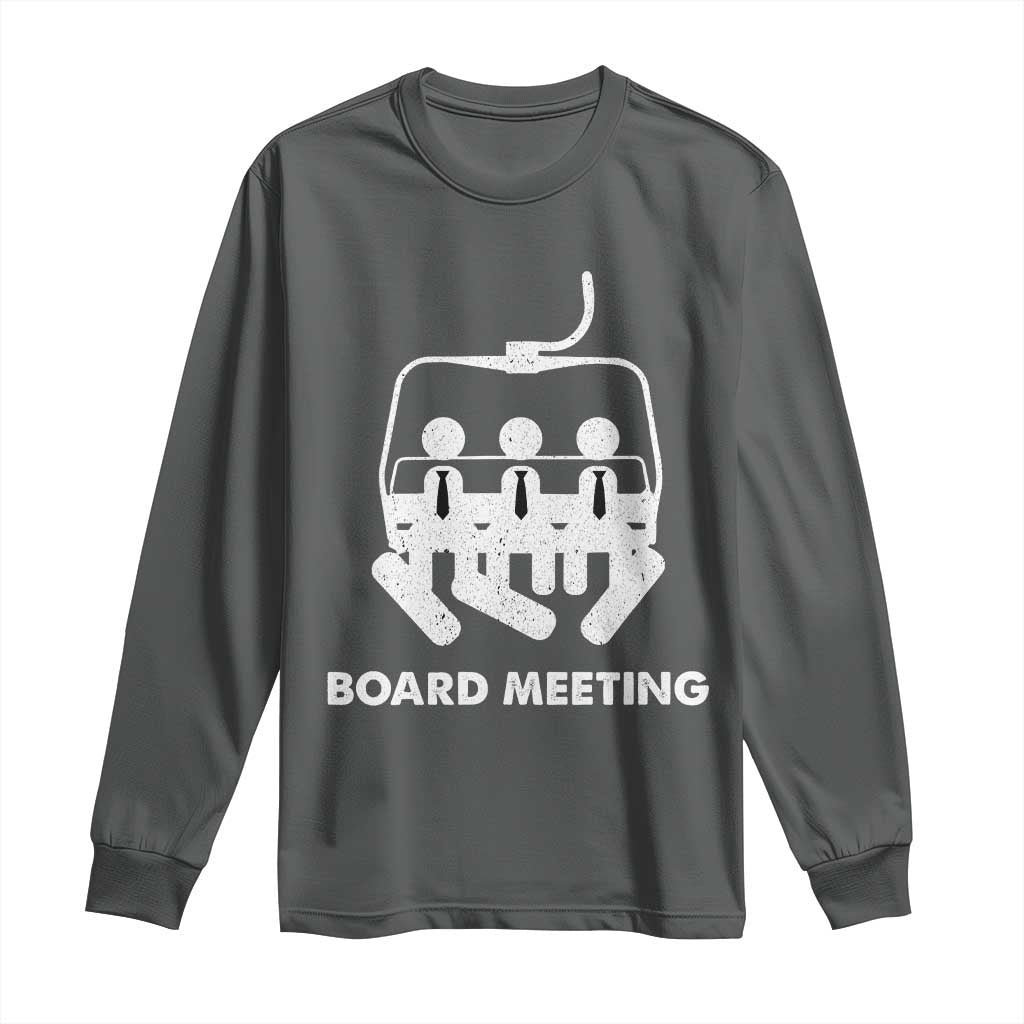 Funny Snowboarding Long Sleeve Shirt Board Meeting Holiday Snowboard Winter Sport