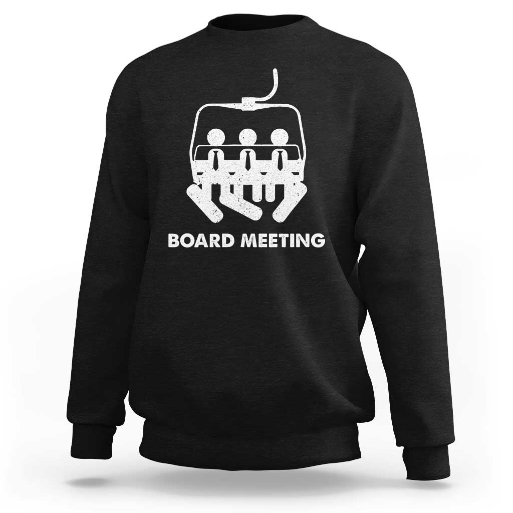 Funny Snowboarding Sweatshirt Board Meeting Holiday Snowboard Winter Sport - Wonder Print Shop