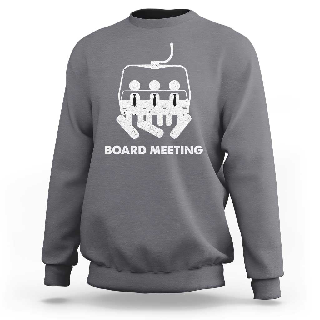 Funny Snowboarding Sweatshirt Board Meeting Holiday Snowboard Winter Sport - Wonder Print Shop