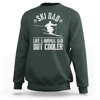 Funny Skiing Father's Day Sweatshirt Ski Dad Like A Normal Dad But Cooler - Wonder Print Shop