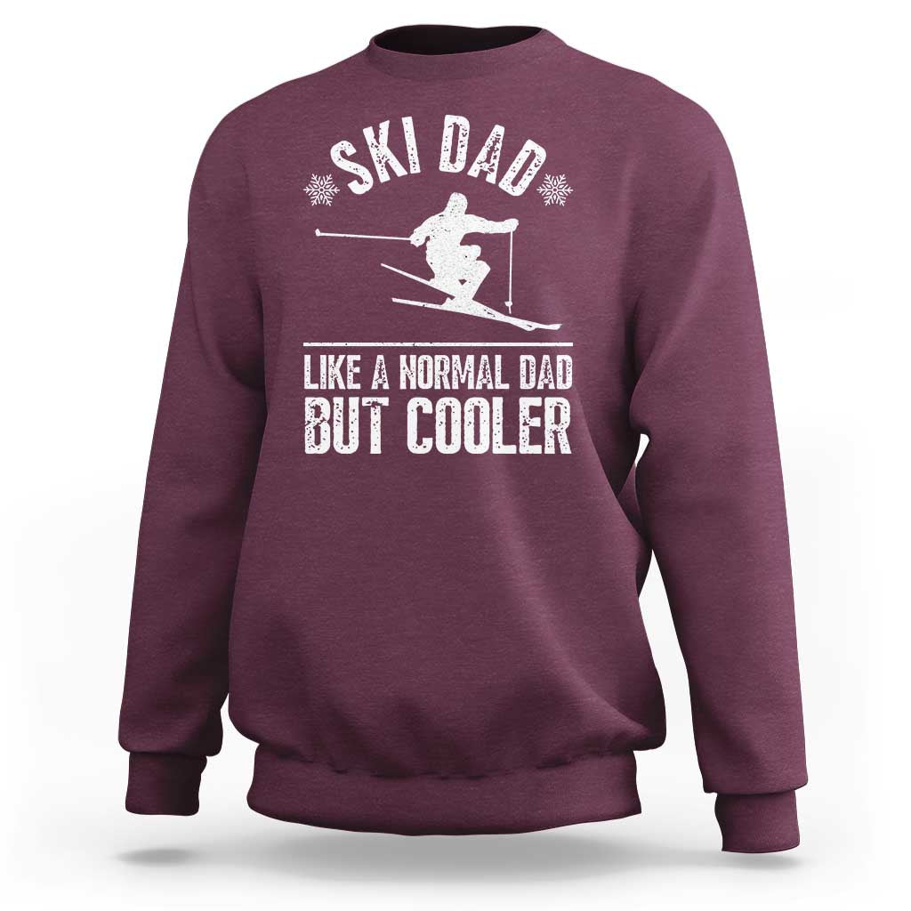 Funny Skiing Father's Day Sweatshirt Ski Dad Like A Normal Dad But Cooler - Wonder Print Shop