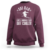 Funny Skiing Father's Day Sweatshirt Ski Dad Like A Normal Dad But Cooler - Wonder Print Shop