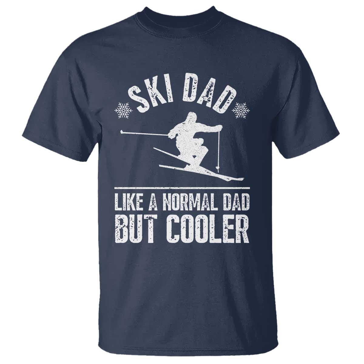 Funny Skiing Father's Day T Shirt Ski Dad Like A Normal Dad But Cooler - Wonder Print Shop