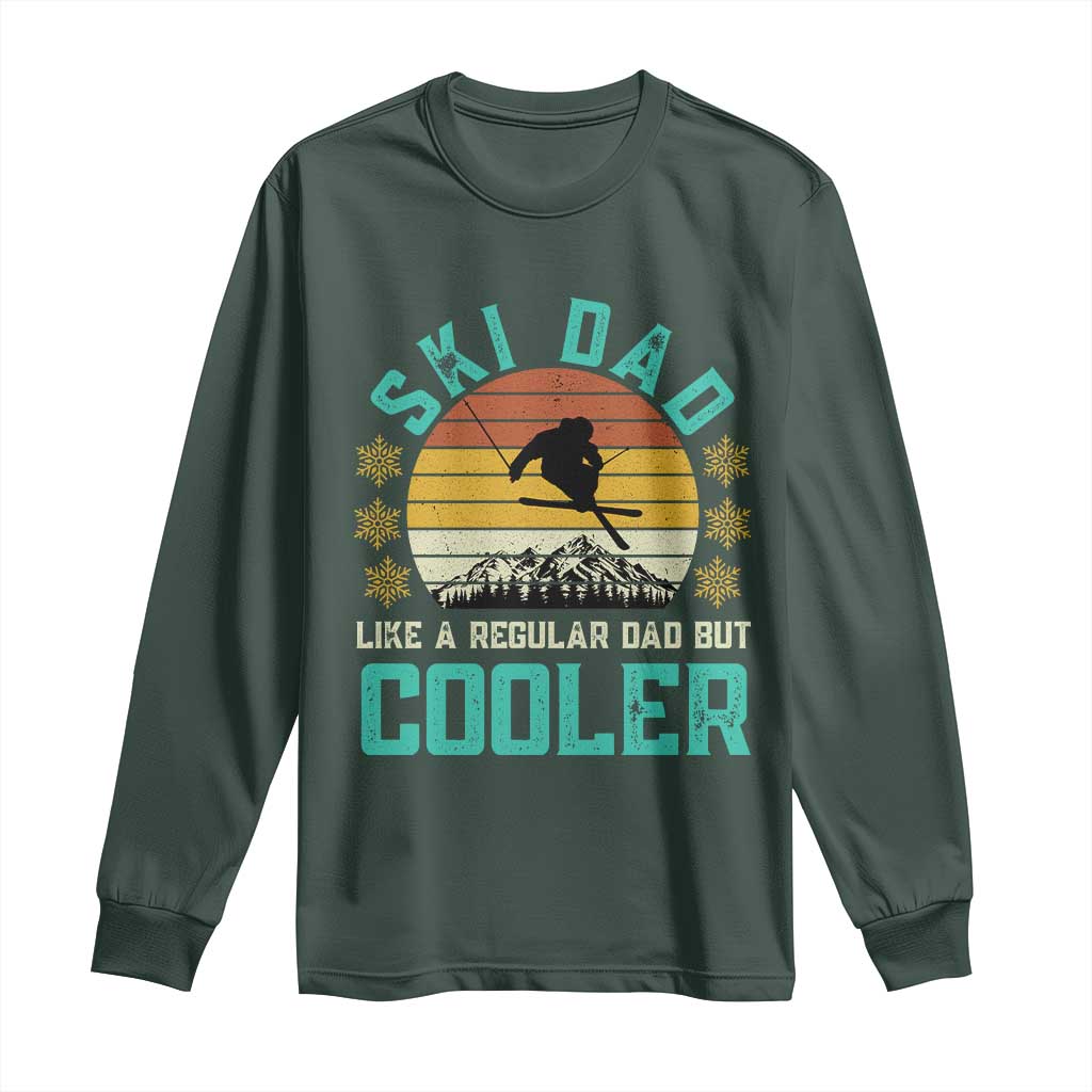 Funny Retro Skiing Father's Day Long Sleeve Shirt Ski Dad Like A Normal Dad But Cooler