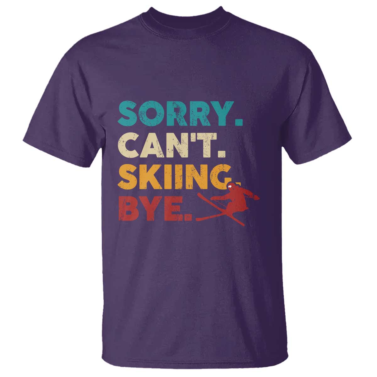 Funny Skiing T Shirt Sorry Can't Skiing Bye Winter Sport - Wonder Print Shop