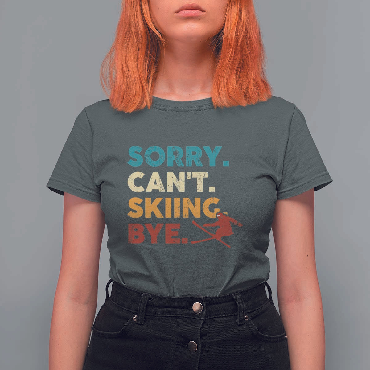 Funny Skiing T Shirt For Women Sorry Can't Skiing Bye Winter Sport - Wonder Print Shop