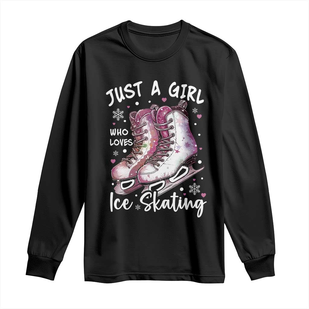 Figure Ice Skater Long Sleeve Shirt Just A Girl Who Loves Ice Skating