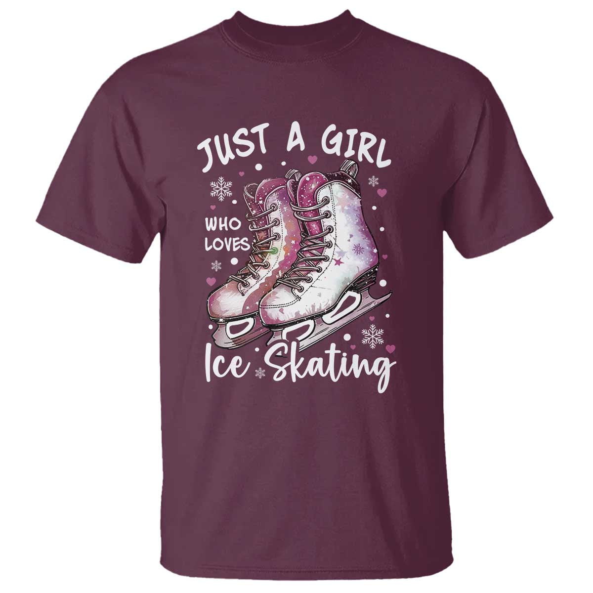 Figure Ice Skater T Shirt Just A Girl Who Loves Ice Skating - Wonder Print Shop