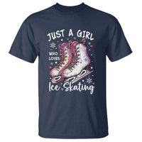 Figure Ice Skater T Shirt Just A Girl Who Loves Ice Skating - Wonder Print Shop
