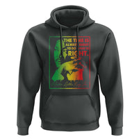 MLK Day The Time Is Always Right To Do What Is Right Hoodie Martin Luther King Black History Month