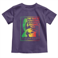 MLK Day The Time Is Always Right To Do What Is Right Toddler T Shirt Martin Luther King Black History Month