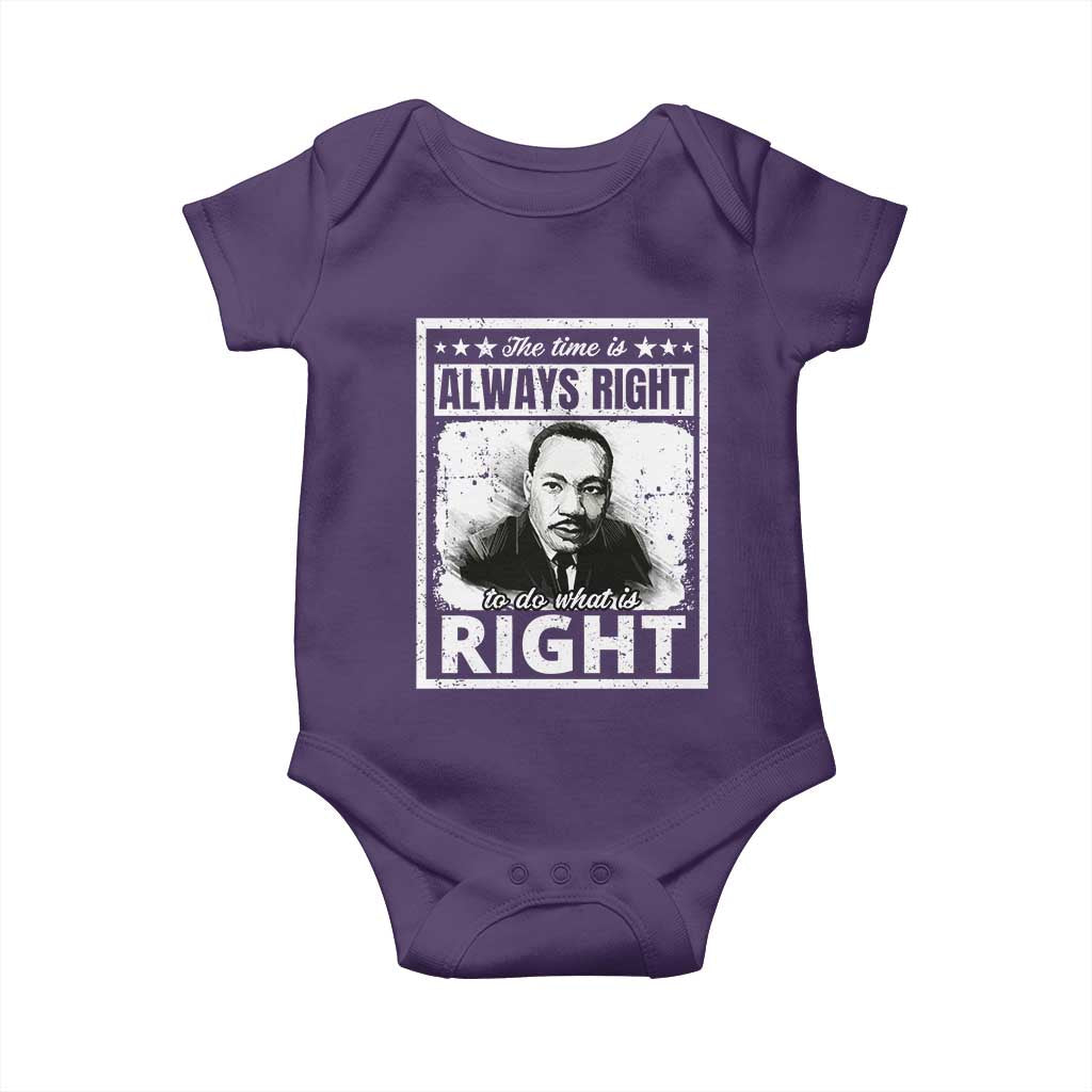 The Time Is Always Right To Do What Is Right Baby Onesie Martin Luther King MLK Jr. Quote