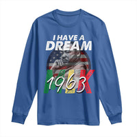 I Have A Dream Martin Luther King MLK 1963 Long Sleeve Shirt Black History Month