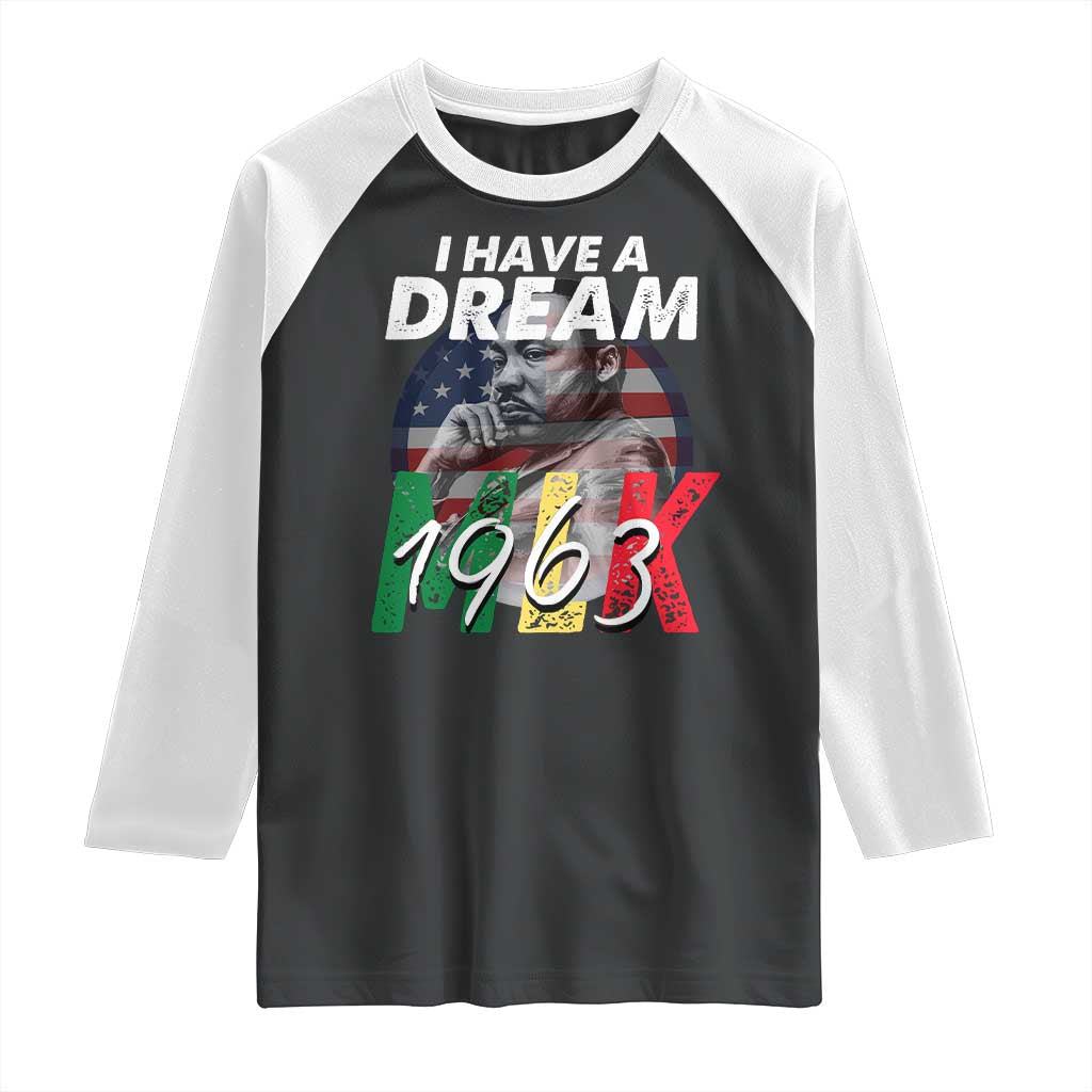 I Have A Dream Martin Luther King MLK 1963 Raglan Shirt Black History Month