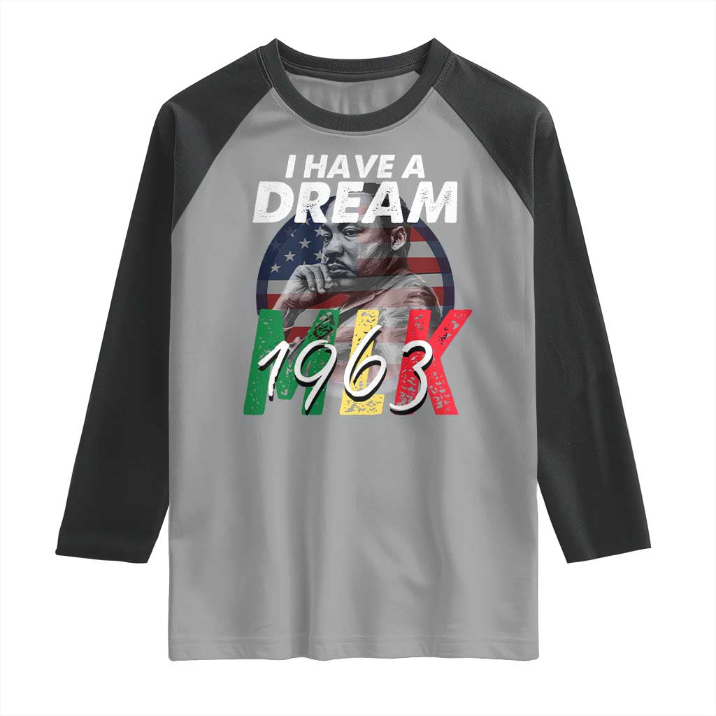 I Have A Dream Martin Luther King MLK 1963 Raglan Shirt Black History Month