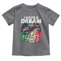 I Have A Dream Martin Luther King MLK 1963 Toddler T Shirt Black History Month