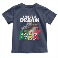 I Have A Dream Martin Luther King MLK 1963 Toddler T Shirt Black History Month
