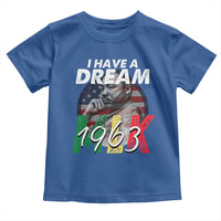 I Have A Dream Martin Luther King MLK 1963 Toddler T Shirt Black History Month