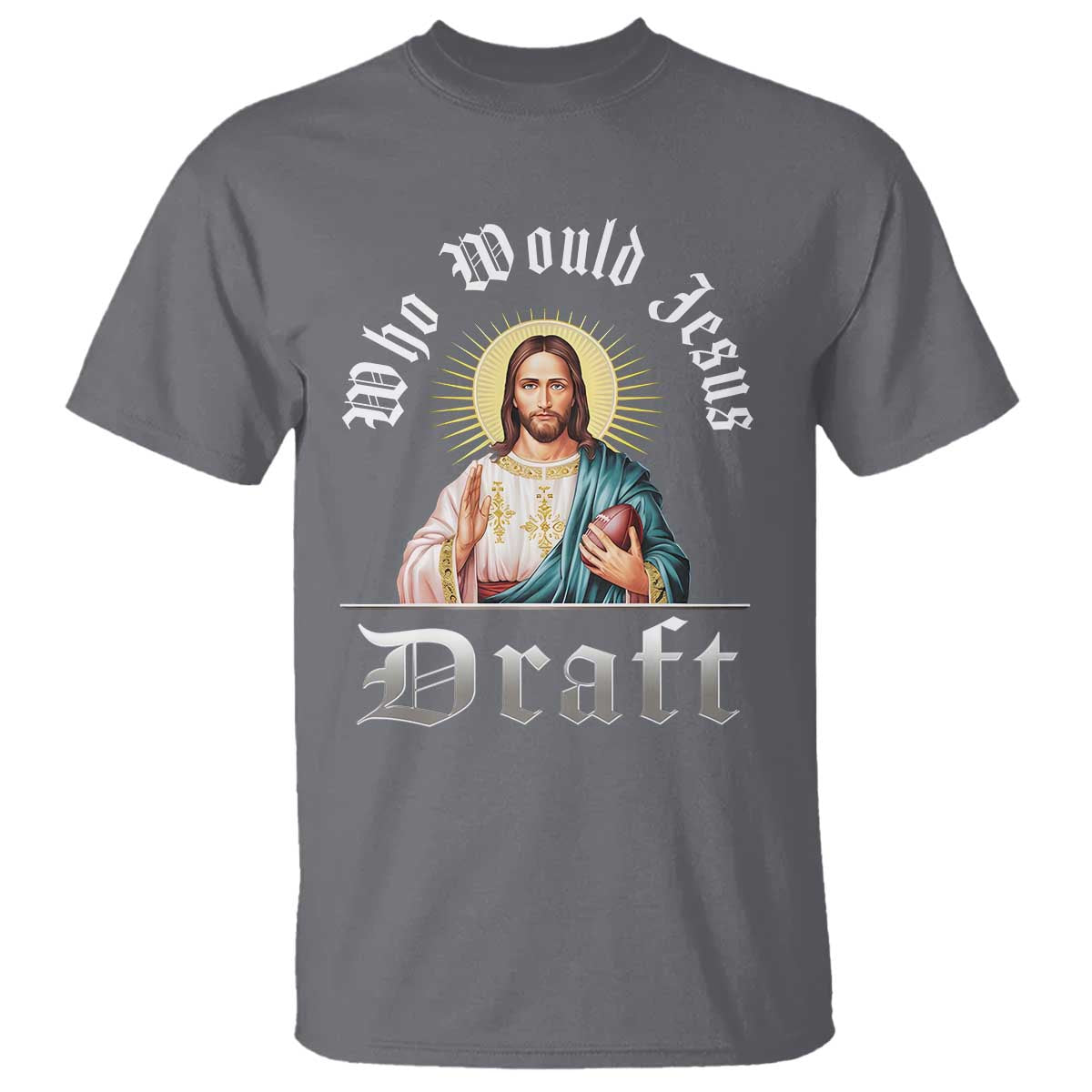 Funny Jesus Fantasy Football T Shirt Who Would Jesus Draft - Wonder Print Shop