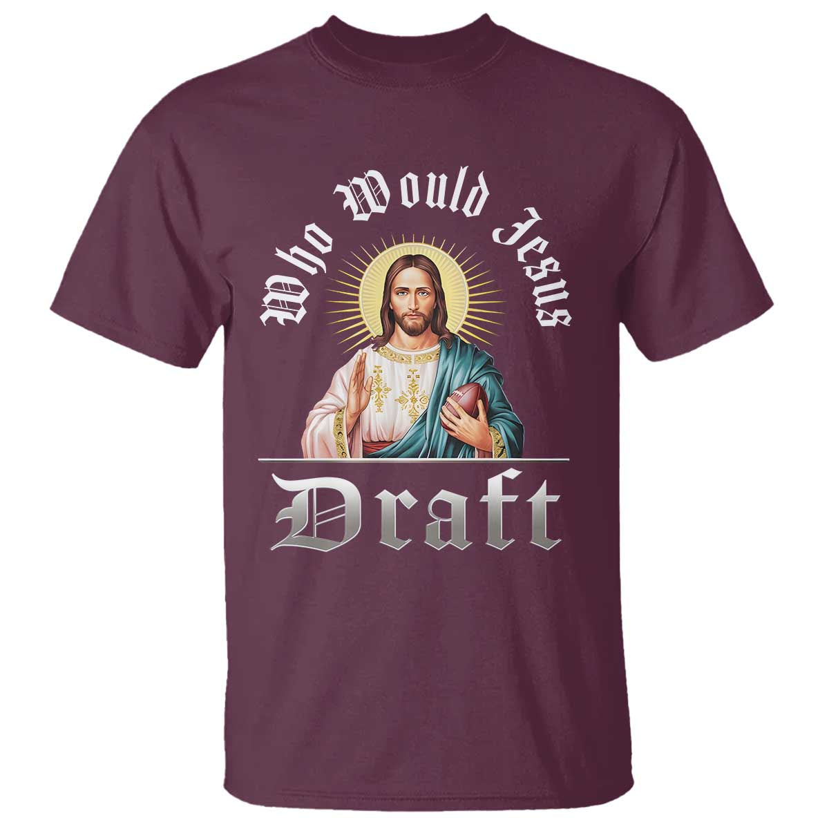 Funny Jesus Fantasy Football T Shirt Who Would Jesus Draft - Wonder Print Shop