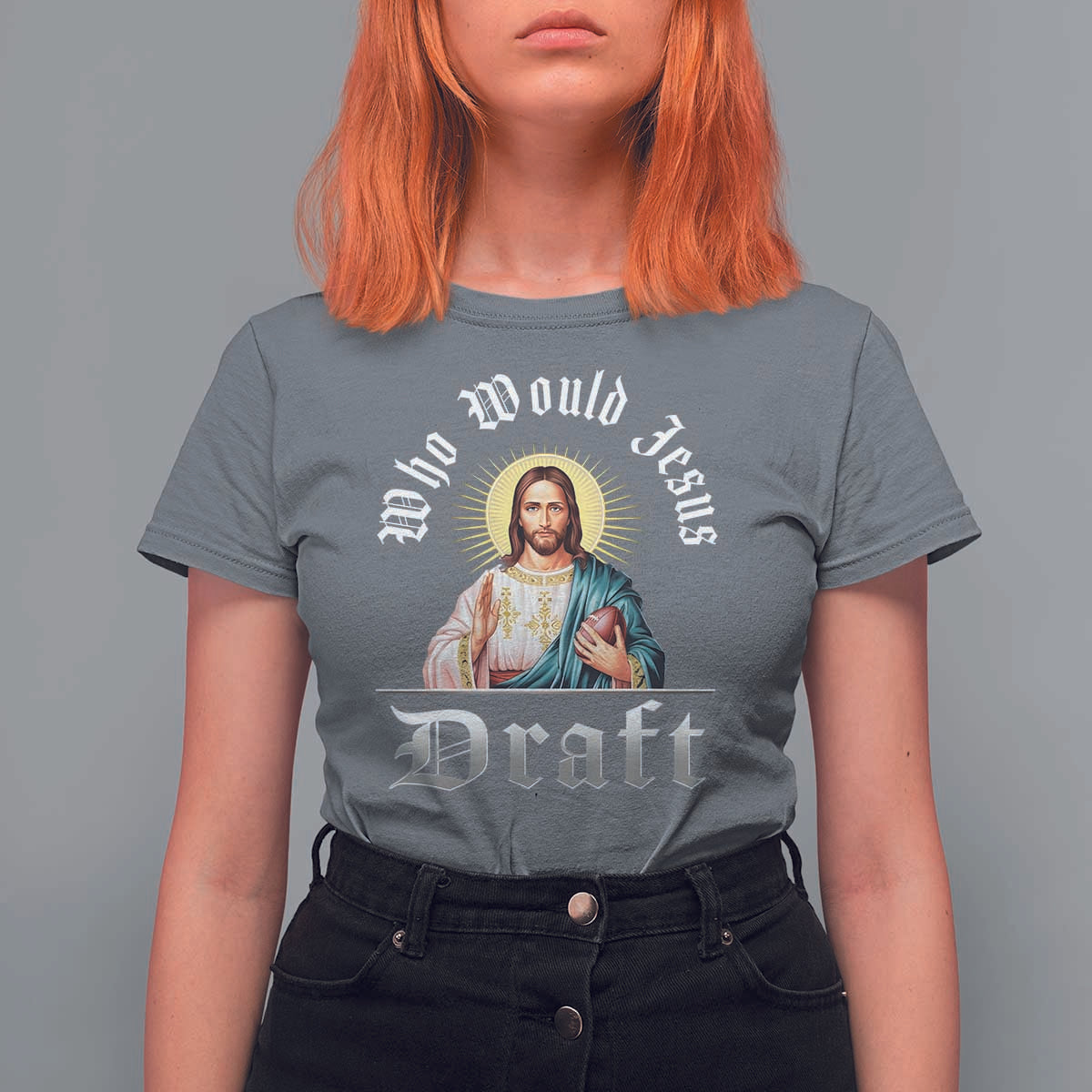 Funny Jesus Fantasy Football T Shirt For Women Who Would Jesus Draft - Wonder Print Shop