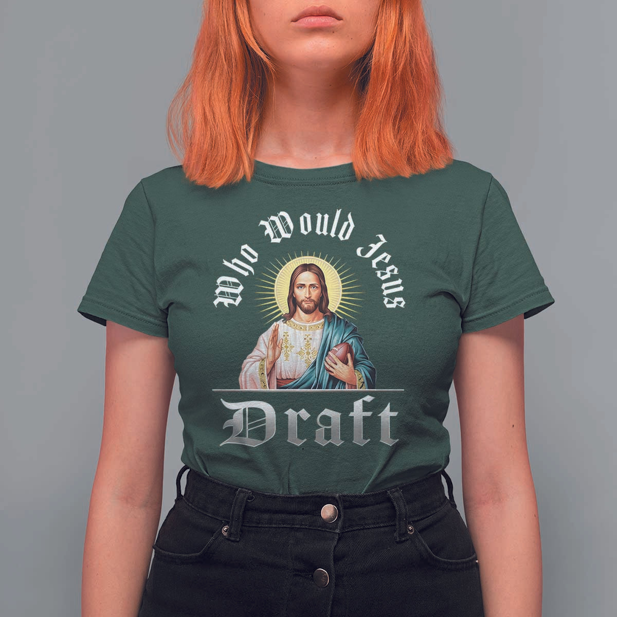 Funny Jesus Fantasy Football T Shirt For Women Who Would Jesus Draft - Wonder Print Shop