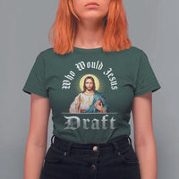 Funny Jesus Fantasy Football T Shirt For Women Who Would Jesus Draft - Wonder Print Shop