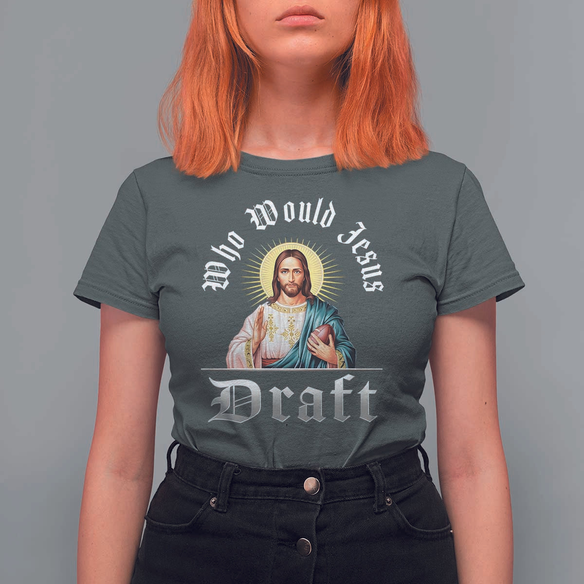 Funny Jesus Fantasy Football T Shirt For Women Who Would Jesus Draft - Wonder Print Shop