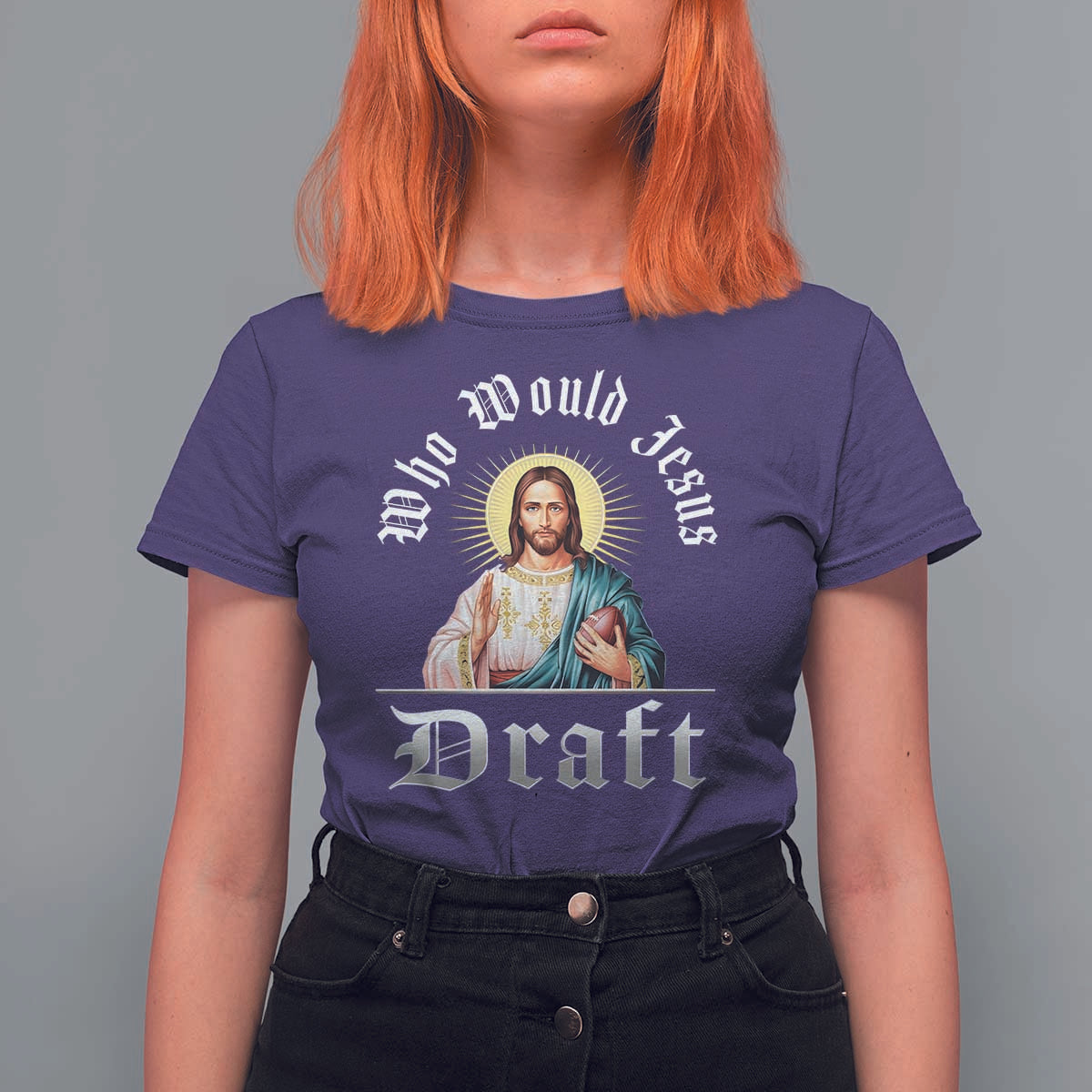 Funny Jesus Fantasy Football T Shirt For Women Who Would Jesus Draft - Wonder Print Shop
