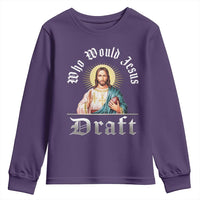 Funny Jesus Fantasy Football Youth Sweatshirt Who Would Jesus Draft