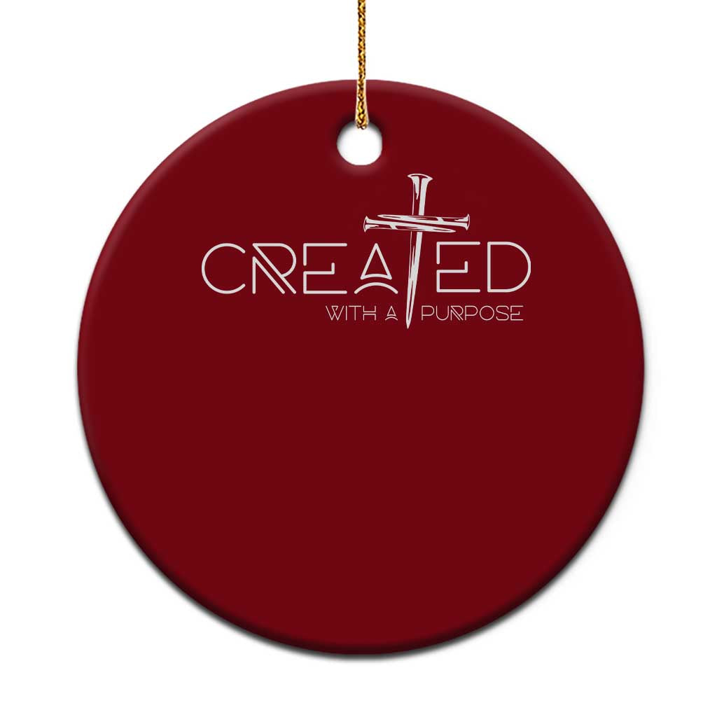 Created With A Purpose Ceramic Ornament Christian Faith Cross - Wonder Print Shop