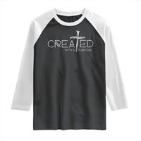 Created With A Purpose Raglan Shirt Christian Faith Cross