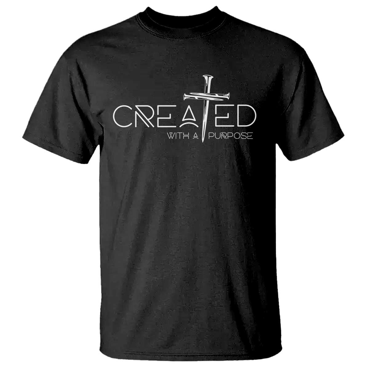 Created With A Purpose T Shirt Christian Faith Cross