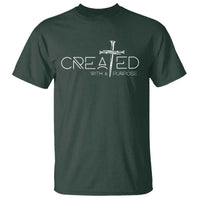 Created With A Purpose T Shirt Christian Faith Cross